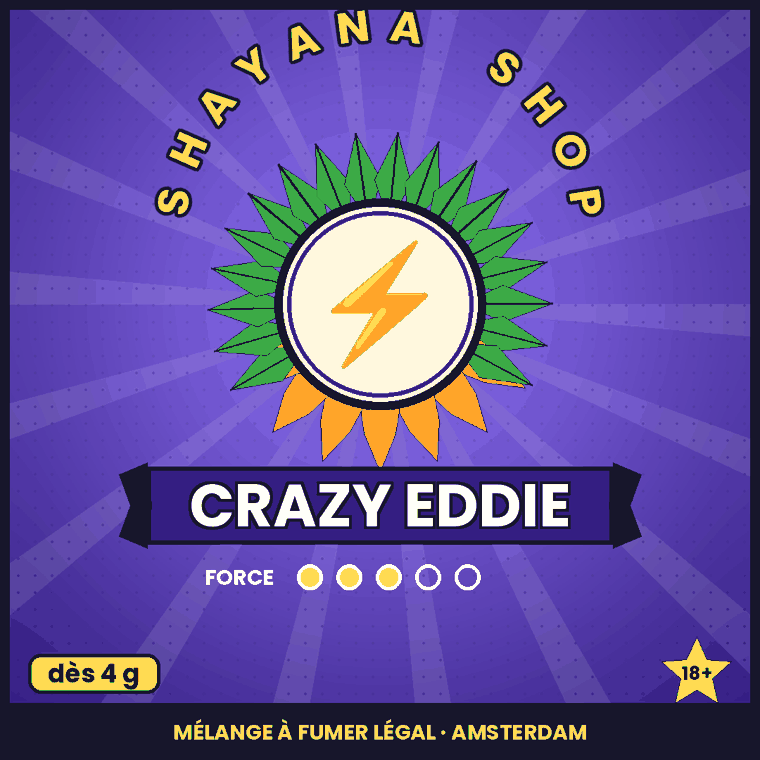 Crazy Eddie – mélange à fumer légal, Shayana Shop
