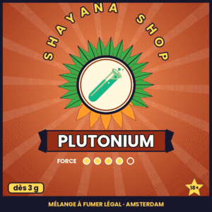 PLUTONIUM – mélange à fumer légal, Shayana Shop